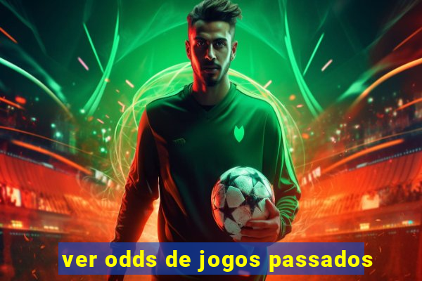 ver odds de jogos passados